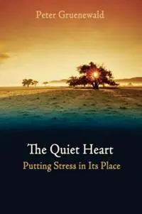 Betrouwbaar The Quiet Heart Putting Stress In Its Place - Peter Gruenewald - Libro in lingua inglese - Floris Books -