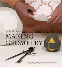 Making Geometry Exploring Three-Dimensional Forms - Jon Allen - Libro in lingua inglese - Floris Books - Hete Deal