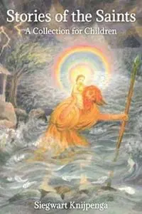 Stories of the Saints A Collection for Children - Siegwart Knijpenga - Libro in lingua inglese - Floris Books - Gecertificeerd