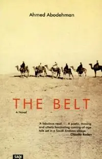 Rechtstreeks Van De Fabrikant The Belt A Novel - Ahmed Abodehman - Libro in lingua inglese - Saqi Books - Saqi Bookshelf