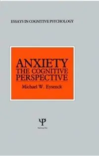 Nu Kopen Anxiety The Cognitive Perspective - Michael W. Eysenck - Libro in lingua inglese - Taylor & Francis Ltd - Essays in Cognitive Psychology
