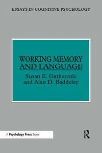 Working Memory and Language - Susan E. Gathercole - Alan D. Baddeley - Libro in lingua inglese - Taylor & Francis Ltd - Essays in Cognitive Psychology Populair