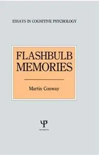 Fabrieksprijs Flashbulb Memories - Martin Conway - Libro in lingua inglese - Taylor & Francis Ltd - Essays in Cognitive Psychology