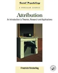 Attribution An Introduction to Theories, Research and Applications - Friedrich Försterling - Libro in lingua inglese - Taylor & Francis Ltd - Social Psychology A Modular Course Exclusieve Aanbieding