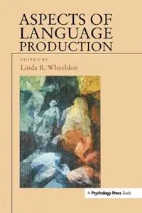 Beste Prijs Aspects of Language Production - Linda Wheeldon - Libro in lingua inglese - Taylor & Francis Ltd - Studies in Cognition