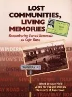 Lost Communities, Living Memories Remembering Forced Removals in Cape Town - Sean Field - Libro in lingua inglese - New Africa Books (Pty) Ltd - Lage Prijs