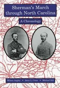Sherman‘s March through North Carolina A Chronology - Wilson Angley - Jerry L. Cross - Libro in lingua inglese - North Carolina Office of Archives & History - Voordeelprijs