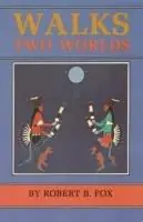 Walks Two Worlds - Robert Barlow Fox - Libro in lingua inglese - Sunstone Press - Merkproduct