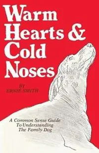 Warm Hearts & Cold Noses - Ernie Smith - Libro in lingua inglese - Sunstone Press - Direct Verzonden