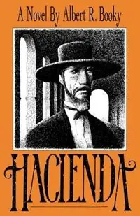 Hacienda - Albert R Booky - Libro in lingua inglese - Sunstone Press - Exclusieve Aanbieding