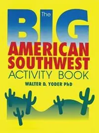 Hoge Kwaliteit The Big American Southwest Activity Book - Walter D Yoder - Libro in lingua inglese - Sunstone Press -
