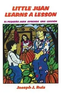 Gereduceerde Prijs Little Juan Learns a Lesson - Joseph J Ruiz - Libro in lingua inglese - Sunstone Press -