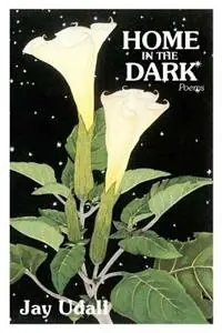 Home in the Dark Poems - Jay Udall - Libro in lingua inglese - Sunstone Press - Korting