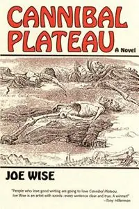 Hete Deal Cannibal Plateau - Joe Wise - Libro in lingua inglese - Sunstone Press -