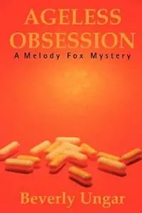 Ageless Obsession (Softcover) - Beverly Ungar - Libro in lingua inglese - Sunstone Press - Koop Vandaag