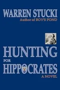 Hunting for Hippocrates - Warren J Stucki - Libro in lingua inglese - Sunstone Press - Express Levering