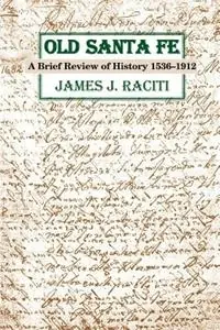 Dagaanbieding Old Santa Fe - James J Raciti - Libro in lingua inglese - Sunstone Press -