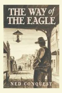 Way of the Eagle - Ned Conquest - Libro in lingua inglese - Sunstone Press - Goedkoop