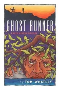 Rechtstreeks Van De Fabrikant Ghost Runner - Tom Whatley - Libro in lingua inglese - Sunstone Press -