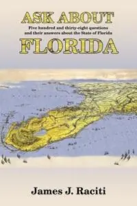 Ask about Florida - James J Raciti - Libro in lingua inglese - Sunstone Press - Flitsaanbieding