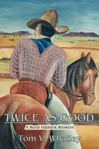 Superprijs Twice as Good - Tom V Whatley - Libro in lingua inglese - Sunstone Press -