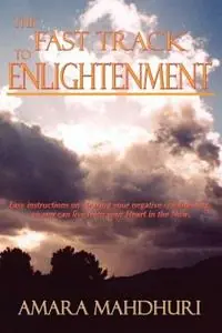 Express Levering The Fast Track to Enlightenment - Amara Mahdhuri - Libro in lingua inglese - Sunstone Press -