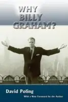 Tijdelijk Beschikbaar Why Billy Graham? (Softcover) - David Poling - Libro in lingua inglese - Sunstone Press -