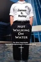 Not Walking on Water - James S Reiley - Libro in lingua inglese - Sunstone Press - Korting