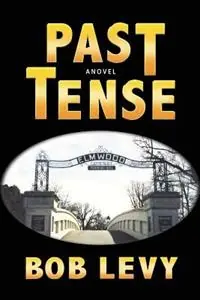 Weekendaanbieding Past Tense - Bob Levy - Libro in lingua inglese - Sunstone Press -