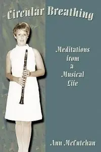 Premium Circular Breathing Meditations from a Musical Life - Ann McCutchan - Libro in lingua inglese - Sunstone Press -