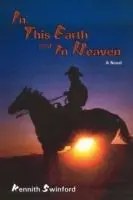 In This Earth and in Heaven - Kennith Swinford - Libro in lingua inglese - Sunstone Press - Op = Op