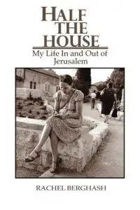 Gereduceerde Prijs Half the House - Rachel Berghash - Libro in lingua inglese - Sunstone Press -