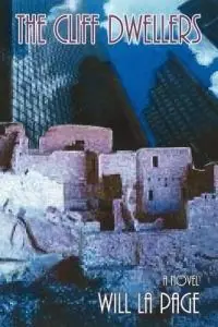 Actieprijs The Cliff Dwellers - Will La Page - Libro in lingua inglese - Sunstone Press -