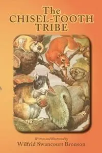 Express Levering The Chisel-Tooth Tribe - Wilfrid S Bronson - Libro in lingua inglese - Sunstone Press -