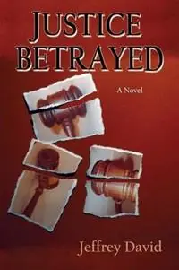 Lage Prijs Justice Betrayed - Jeffrey David - Libro in lingua inglese - Sunstone Press -