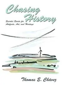 Korting Chasing History - Thomas E Chavez - Libro in lingua inglese - Sunstone Press -