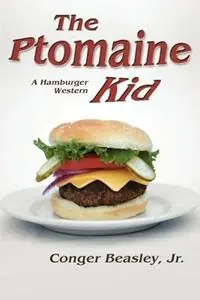 The Ptomaine Kid, a Hamburger Western - Conger Beasley - Libro in lingua inglese - Sunstone Press - Fabrieksprijs