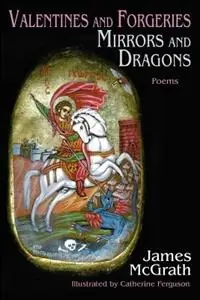 Valentines and Forgeries, Mirrors and Dragons - James McGrath - Libro in lingua inglese - Sunstone Press - Must-Have
