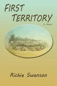 First Territory - Richie Swanson - Libro in lingua inglese - Sunstone Press - Finale Uitverkoop