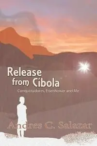 Release from Cibola - Andres C Salazar - Libro in lingua inglese - Sunstone Press - Premium