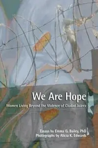 Flitsaanbieding We Are Hope - Emma G Bailey - Libro in lingua inglese - Sunstone Press -