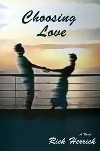 Gereduceerde Prijs Choosing Love - Rick Herrick - Libro in lingua inglese - Sunstone Press -