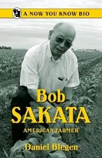 Bestel Nu Bob Sakata American Farmer - Daniel Blegen - Libro in lingua inglese - Filter Press -