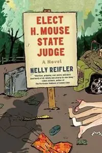 Elect H. Mouse State Judge - Nelly Reifler - Libro in lingua inglese - Farrar, Straus and Giroux - Gereduceerde Prijs