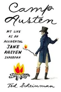 Camp Austen My Life as an Accidental Jane Austen Superfan - Ted Scheinman - Libro in lingua inglese - Farrar, Straus & Giroux Inc - Korting