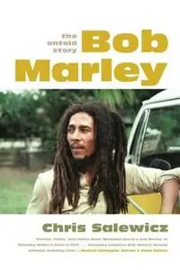 Bob Marley The Untold Story - Chris Salewicz - Libro in lingua inglese - Farrar, Straus and Giroux - Flitsaanbieding