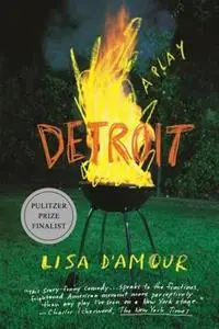 Weekendaanbieding Detroit A Play - Lisa D‘Amour - Libro in lingua inglese - Farrar, Straus and Giroux -