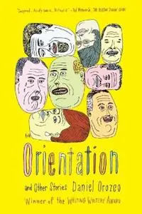Betrouwbaar Orientation and Other Stories - Daniel Orozco - Libro in lingua inglese - Faber and Faber -