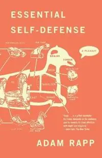 Laatste Versie Essential Self-Defense - Adam Rapp - Libro in lingua inglese - North Point Press -