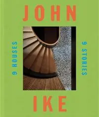 John Ike 9 Houses / 9 Stories - John Ike - Mitchell Owens - Libro in lingua inglese - Vendome Press - Nu Kopen